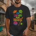 Back To School Sports Basketball Football Recess Unisex T-Shirt Back To School Sports Basketball Football Recess Unisex T-Shirt