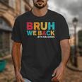 Bruh We Back 5th Graders Fifth Grade Back To School Boys Boy Unisex T-Shirt Bruh We Back 5th Graders Fifth Grade Back To School Boys Boy Unisex T-Shirt