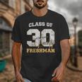 Class Of 2030 Freshman High School Back To School 9th Grade Unisex T-Shirt Class Of 2030 Freshman High School Back To School 9th Grade Unisex T-Shirt