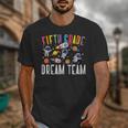Fifth Grade Dream Team Astronaut 5th Grade Back To School Unisex T-Shirt Fifth Grade Dream Team Astronaut 5th Grade Back To School Unisex T-Shirt