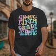 In My Fifth Grade Era Girl Tie Dye 5th Grade Back To School Unisex T-Shirt