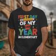 First Day Of My Last Year In Elementary Back To School Unisex T-Shirt First Day Of My Last Year In Elementary Back To School Unisex T-Shirt