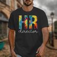 HR Director For Work Tie Dye Back To School Appreciation Day Unisex T-Shirt HR Director For Work Tie Dye Back To School Appreciation Day Unisex T-Shirt