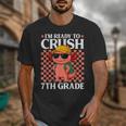 I'm Ready To Crush 7th Grade Axolotl Back To School Unisex T-Shirt I'm Ready To Crush 7th Grade Axolotl Back To School Unisex T-Shirt