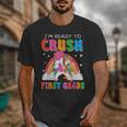 I'm Ready To Crush First Grade Unicorn Back To School Girls Unisex T-Shirt I'm Ready To Crush First Grade Unicorn Back To School Girls Unisex T-Shirt