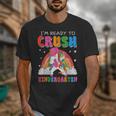 I'm Ready To Crush Kindergarten Unicorn Back To School Girls Unisex T-Shirt