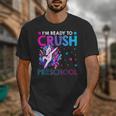 I'm Ready To Crush Preschool Dabbing Unicorn Back To School Unisex T-Shirt I'm Ready To Crush Preschool Dabbing Unicorn Back To School Unisex T-Shirt