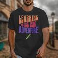 Learning Back To School Is a Motivational Unisex T-Shirt Learning Back To School Is a Motivational Unisex T-Shirt