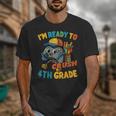 Ready For 4th Grade First Day Back To School Students Unisex T-Shirt Ready For 4th Grade First Day Back To School Students Unisex T-Shirt