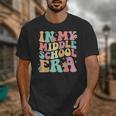 Retro Groovy In My Middle School Era Back To School Unisex T-Shirt Retro Groovy In My Middle School Era Back To School Unisex T-Shirt