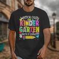 Watch Out Kindergarten Here I Come Kinder Back To School Unisex T-Shirt Watch Out Kindergarten Here I Come Kinder Back To School Unisex T-Shirt
