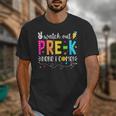 Watch Out Pre-K Here I Come Back To School Boys Girls Kids Unisex T-Shirt Watch Out Pre-K Here I Come Back To School Boys Girls Kids Unisex T-Shirt
