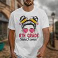 6th Grade Here I Come Messy Bun Hair Back To School Girls Unisex T-Shirt
