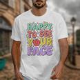 Back To School First Day Of School Happy To See Your Face Unisex T-Shirt