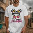 First Day Of 6th Grade Messy Hair Bun Girl Back To School Unisex T-Shirt First Day Of 6th Grade Messy Hair Bun Girl Back To School Unisex T-Shirt