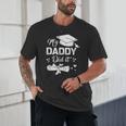 Back To School My Daddy Did It Graduation Proud Dad Graduated Small Unisex T-Shirt Back To School My Daddy Did It Graduation Proud Dad Graduated Small Unisex T-Shirt