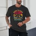 Born To Farm Forced To Go To School Back To School Tractor Unisex T-Shirt Born To Farm Forced To Go To School Back To School Tractor Unisex T-Shirt
