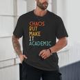 Chaos But Make It Academic Retro Back To School Unisex T-Shirt