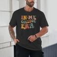 In My College Era First Day Of University Back To School Unisex T-Shirt In My College Era First Day Of University Back To School Unisex T-Shirt