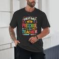 First Day Of Preschool Pre K Student Toddler Back To School Unisex T-Shirt First Day Of Preschool Pre K Student Toddler Back To School Unisex T-Shirt