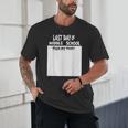 Fun Last Day Of School Sign My Shirt Back To School Cool Unisex T-Shirt Fun Last Day Of School Sign My Shirt Back To School Cool Unisex T-Shirt