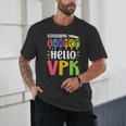 Goodbye Summer Hello VPK First Day Of VPK Back To School Unisex T-Shirt Goodbye Summer Hello VPK First Day Of VPK Back To School Unisex T-Shirt