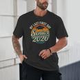 My Last First Day Senior 2026 Back To School Class Of 2026 Unisex T-Shirt My Last First Day Senior 2026 Back To School Class Of 2026 Unisex T-Shirt
