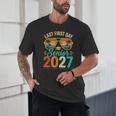 Last First Day Senior 2027 Back To School Students Tee Unisex T-Shirt Last First Day Senior 2027 Back To School Students Tee Unisex T-Shirt