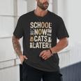 School Now Cats Later Back To School Unisex T-Shirt School Now Cats Later Back To School Unisex T-Shirt