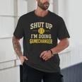 Shut Up I'm Doing Gamechanger Baseball Softball Cheer Unisex T-Shirt Shut Up I'm Doing Gamechanger Baseball Softball Cheer Unisex T-Shirt