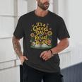 Student It's A Good Day To Read a Book Back To School Unisex T-Shirt Student It's A Good Day To Read a Book Back To School Unisex T-Shirt