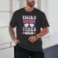 Third Grade 3rd Vibes Only Back To School Student Girl Unisex T-Shirt