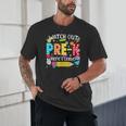 Watch Out Pre-K Here I Come Kinder Back To School Pre-K Kids Unisex T-Shirt Watch Out Pre-K Here I Come Kinder Back To School Pre-K Kids Unisex T-Shirt