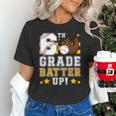 6th Grade Batter Up Baseball First Day Back To School Unisex T-Shirt 6th Grade Batter Up Baseball First Day Back To School Unisex T-Shirt