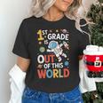Back To School 1st Grade Is Out Of This World Unisex T-Shirt