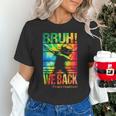 Bruh We Back First Day Of School Kids Back To School Boys Unisex T-Shirt Bruh We Back First Day Of School Kids Back To School Boys Unisex T-Shirt