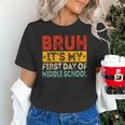 Bruh It's My First Day Of Middle School Back To School Unisex T-Shirt