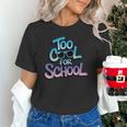 Too Cool For School – Back To School For Kids Unisex T-Shirt Too Cool For School – Back To School For Kids Unisex T-Shirt