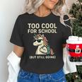 Too Cool For School Unicorn Back To School Humor Unisex T-Shirt Too Cool For School Unicorn Back To School Humor Unisex T-Shirt