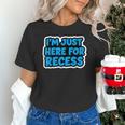 I'm Just Here For Recess Back To School Boys First Day Unisex T-Shirt