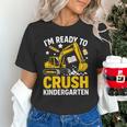 Im Ready To Crush Kindergarten Boys Back To School Unisex T-Shirt Im Ready To Crush Kindergarten Boys Back To School Unisex T-Shirt