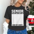 Senior 2026 Last First Day Senior Back To School Sign My Unisex T-Shirt Senior 2026 Last First Day Senior Back To School Sign My Unisex T-Shirt