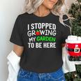 I Stopped Growing My Garden Back To School Gamer Tee Unisex T-Shirt