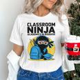 Classroom Ninja Academics In Disguise Back To School Student Unisex T-Shirt Classroom Ninja Academics In Disguise Back To School Student Unisex T-Shirt