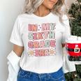 In My Sixth Grade Era Cute Groovy 6th Grade Back To School Unisex T-Shirt In My Sixth Grade Era Cute Groovy 6th Grade Back To School Unisex T-Shirt