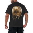 Dripping Gold Drip Baseball Game Day Player Coach Baller Men's Back Print T-Shirt Dripping Gold Drip Baseball Game Day Player Coach Baller Men's Back Print T-Shirt