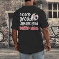 Crazy Proud Soccer Baseball Player Mom Ball Mother Men's Back Print T-Shirt Crazy Proud Soccer Baseball Player Mom Ball Mother Men's Back Print T-Shirt