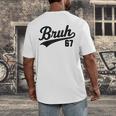 Bruh Baseball Style Number 67 Sports Bro Slang Meme Brother Men's Back Print T-Shirt