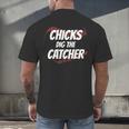 Baseball Seams Chicks Dig The Catcher Men's Back Print T-Shirt Baseball Seams Chicks Dig The Catcher Men's Back Print T-Shirt