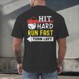 Women's Hit Hard Run Fast Turn Left Baseball Quote Fan Coach Men's Back Print T-Shirt